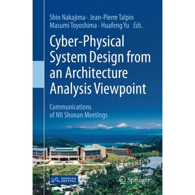 Cyber-Physical System Design from an Architecture Analysis Viewpoint de Shin Nakajima