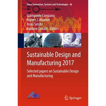 Sustainable Design and Manufacturing 2017 de Giampaolo Campana Sustainable Design and Manufacturing 2017 de Giampaolo Campana
