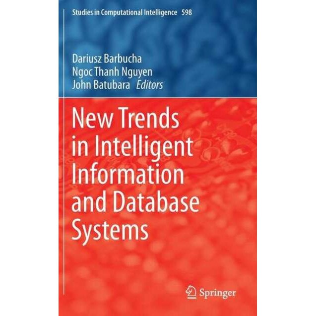 New Trends in Intelligent Information and Database Systems de Dariusz Barbucha