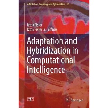 Adaptation and Hybridization in Computational Intelligence de Iztok Fister Adaptation and Hybridization in Computational Intelligence de Iztok Fister