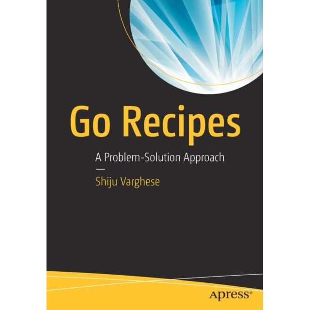 Go Recipes de Shiju Varghese