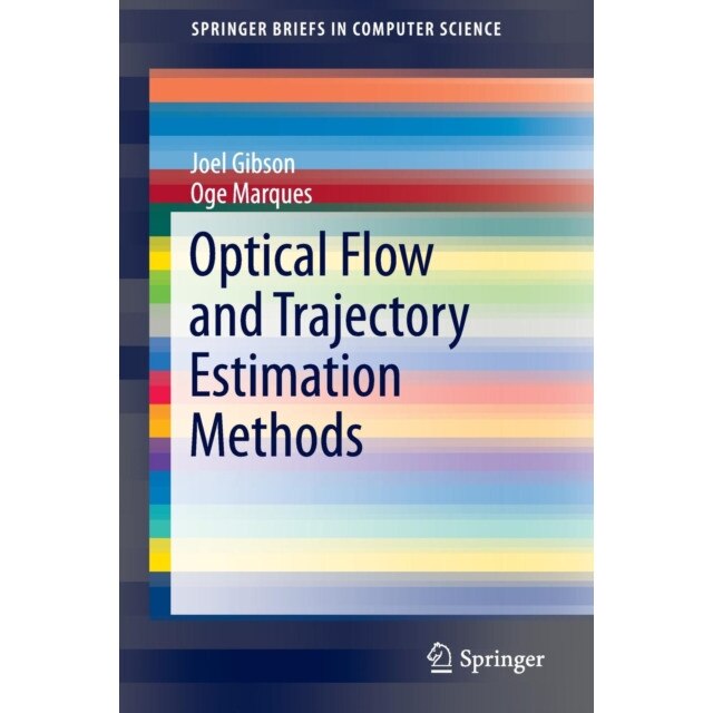 Optical Flow and Trajectory Estimation Methods de Joel Gibson