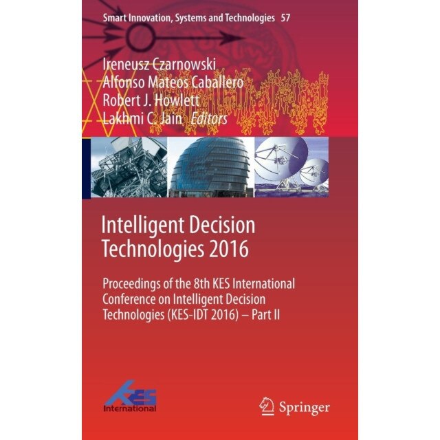 Intelligent Decision Technologies 2016 de Ireneusz Czarnowski