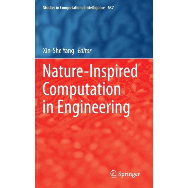 Nature-Inspired Computation in Engineering de Xin She Yang