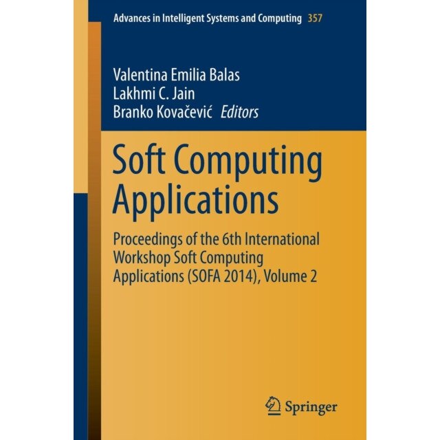 Soft Computing Applications de Valentina Emilia Balas [Paperback] 10/11/15