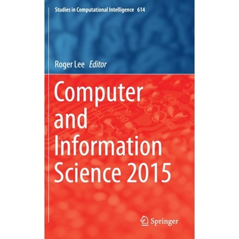 Computer and Information Science 2015 de Roger Lee Computer and Information Science 2015 de Roger Lee