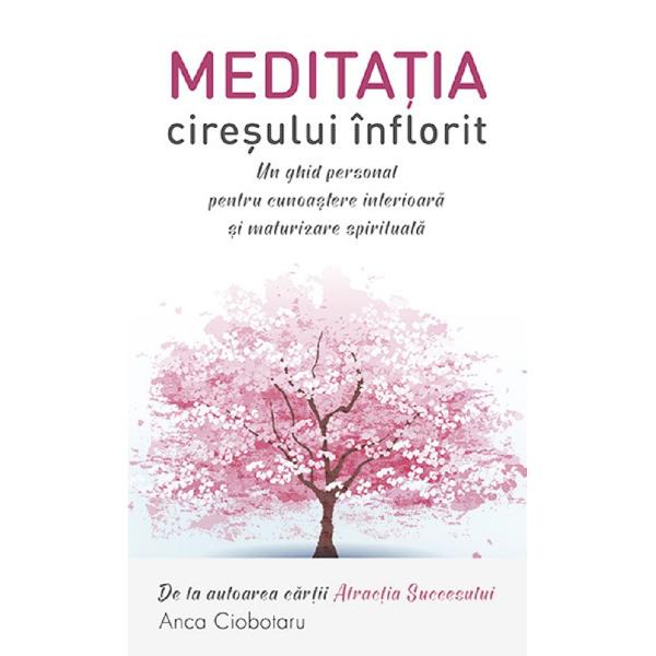 Meditatia ciresului inflorit - Anca Ciobotaru