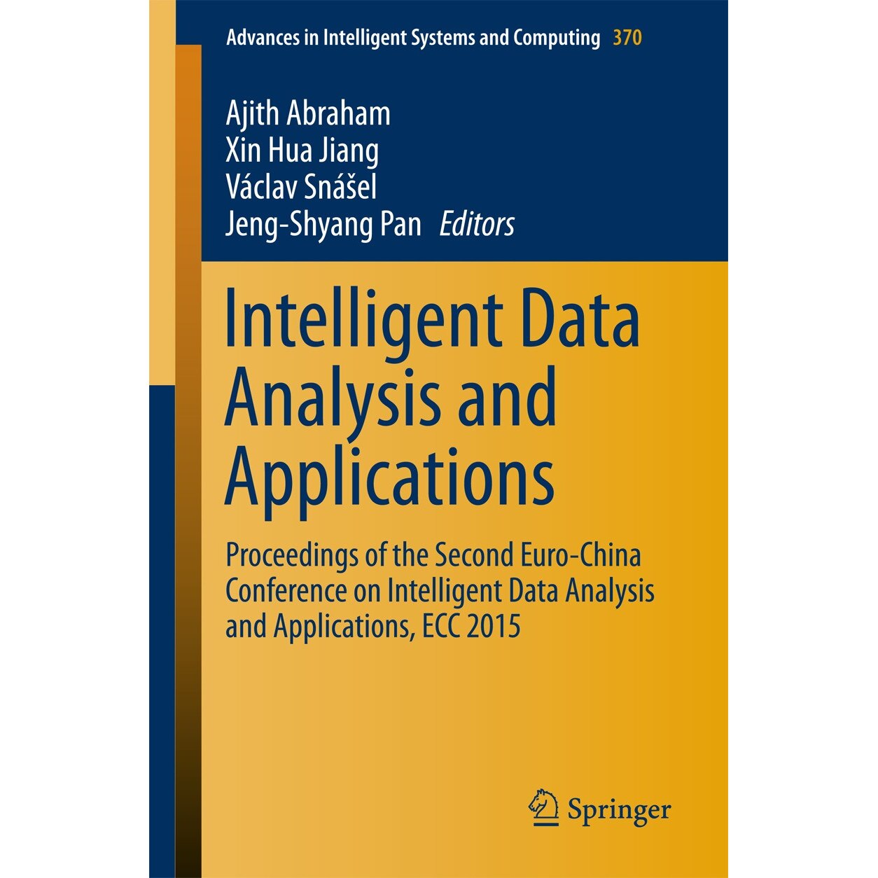 Intelligent Data Analysis and Applications de Ajith Abraham
