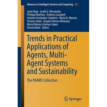 Trends in Practical Applications of Agents, Multi-Agent Systems and Sustainability de Javier Bajo Trends in Practical Applications of Agents, Multi-Agent Systems and Sustainability de Javier Bajo
