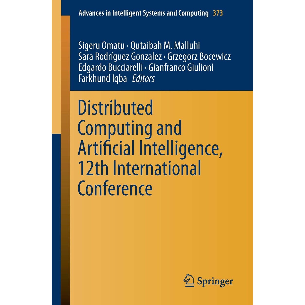Distributed Computing and Artificial Intelligence, 12th International Conference de Sigeru Omatu