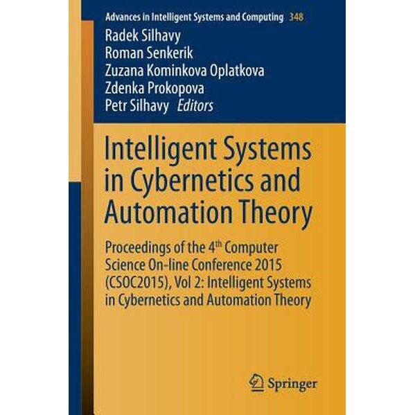 Intelligent Systems in Cybernetics and Automation Theory de Radek Silhavy