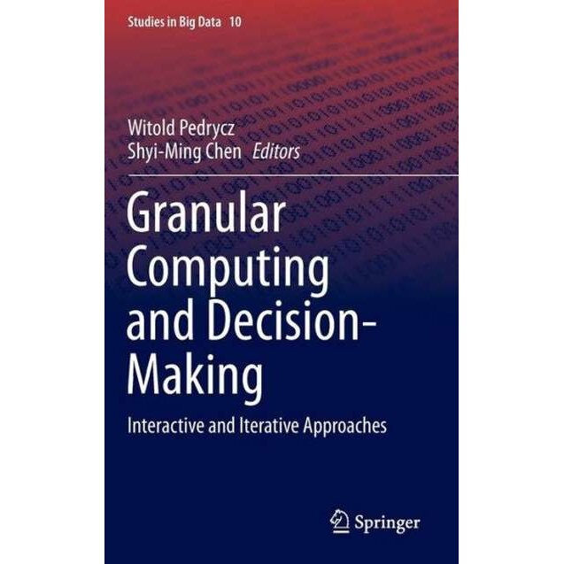 Granular Computing and Decision-Making de Witold Pedrycz