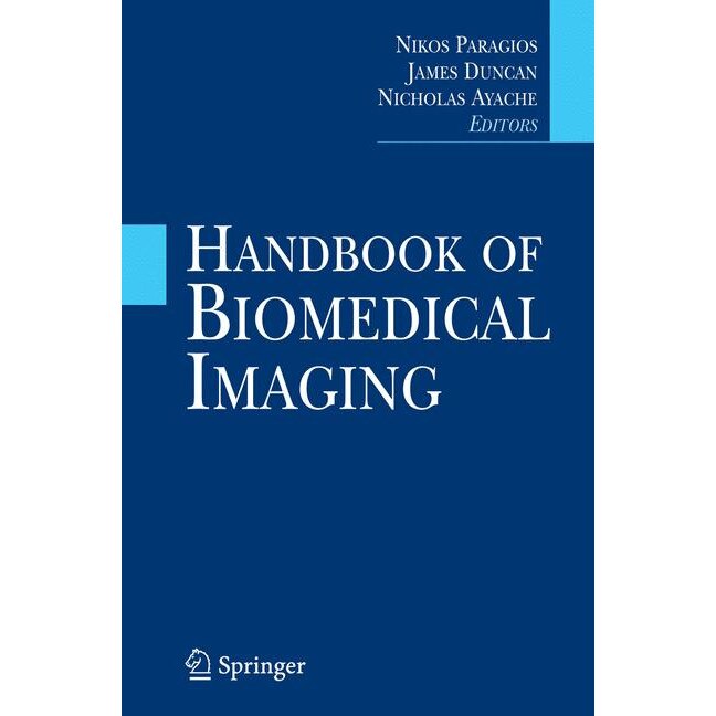 Handbook of Biomedical Imaging de Nikos Paragios