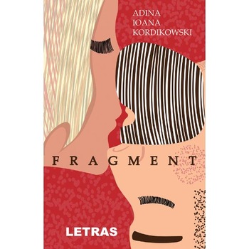 Fragment - Adina Ioana Kordikowski Fragment - Adina Ioana Kordikowski