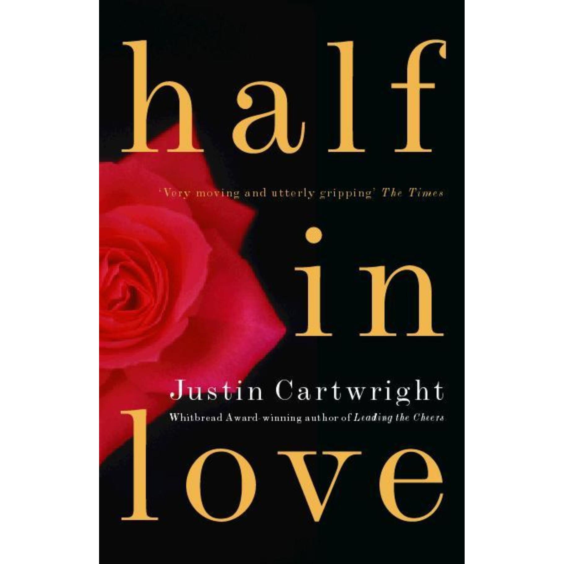 Half in Love de Justin Cartwright
