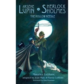 Arsene Lupin Vs. Sherlock Holmes de Maurice Leblanc Arsene Lupin Vs. Sherlock Holmes de Maurice Leblanc