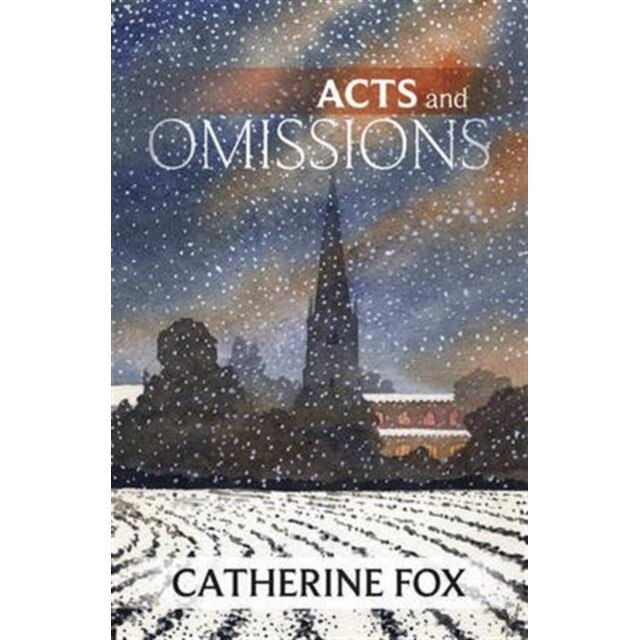 Acts and Omissions de Catherine Fox