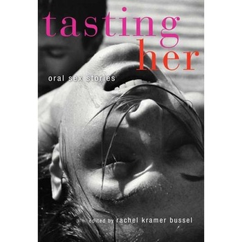 Tasting Her de Rachel Kramer Bussel Tasting Her de Rachel Kramer Bussel