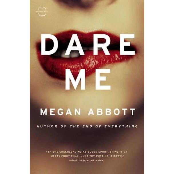 Dare Me de Megan Abbott [Paperback]
