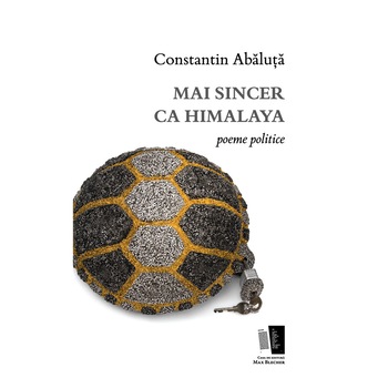 Mai sincer ca Himalaya - Constantin Abaluta Mai sincer ca Himalaya - Constantin Abaluta