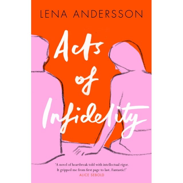 Acts of Infidelity de Lena Andersson [Paperback]