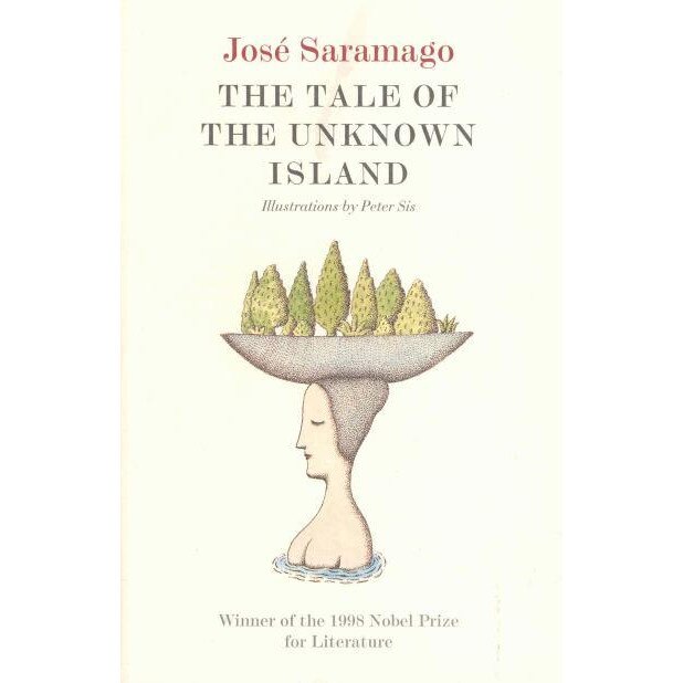 The Tale of the Unknown Island de Jose Saramago