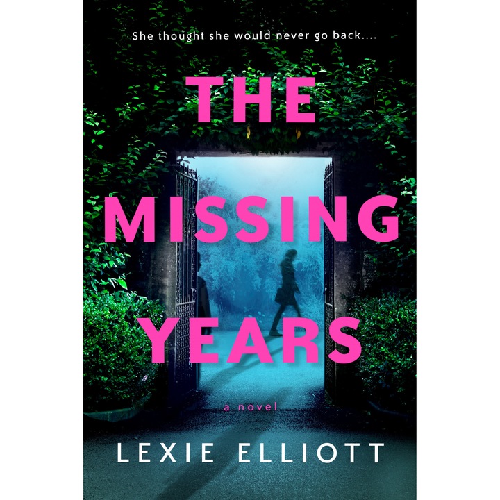 The Missing Years de Lexie Elliott [Paperback]