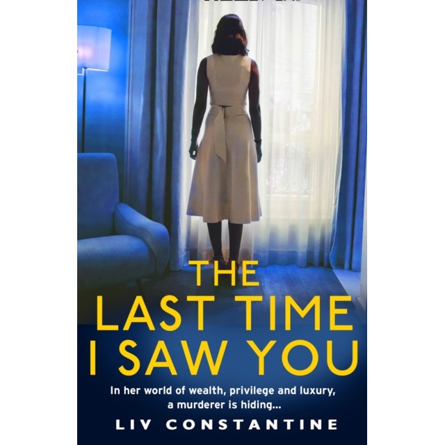 The Last Time I Saw You de Liv Constantine [Paperback]