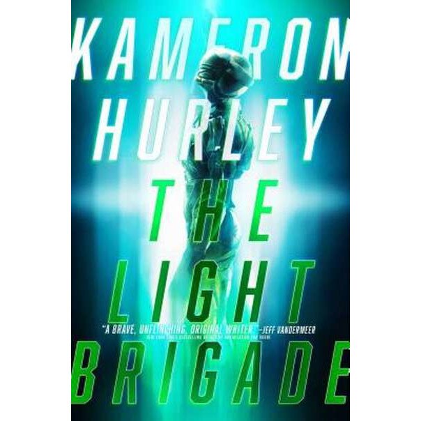 The Light Brigade de Kameron Hurley [Hardback]