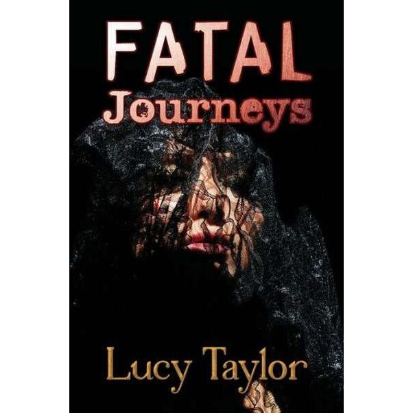 Fatal Journeys de Lucy Taylor
