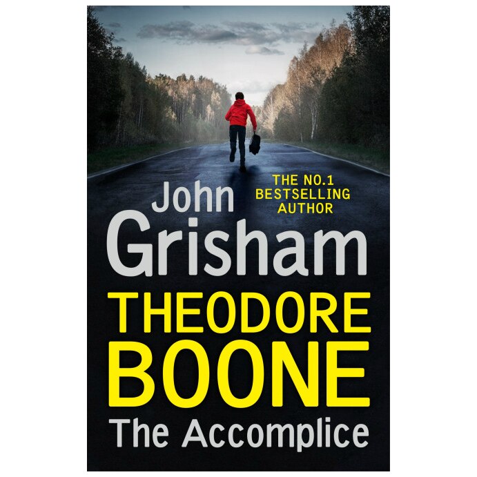 Theodore Boone: The Accomplice - John Grisham