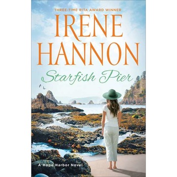 Starfish Pier: A Hope Harbor Novel de Irene Hannon Starfish Pier: A Hope Harbor Novel de Irene Hannon