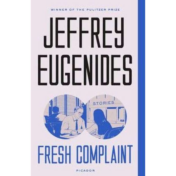 Fresh Complaint de Jeffrey Eugenides [Paperback]