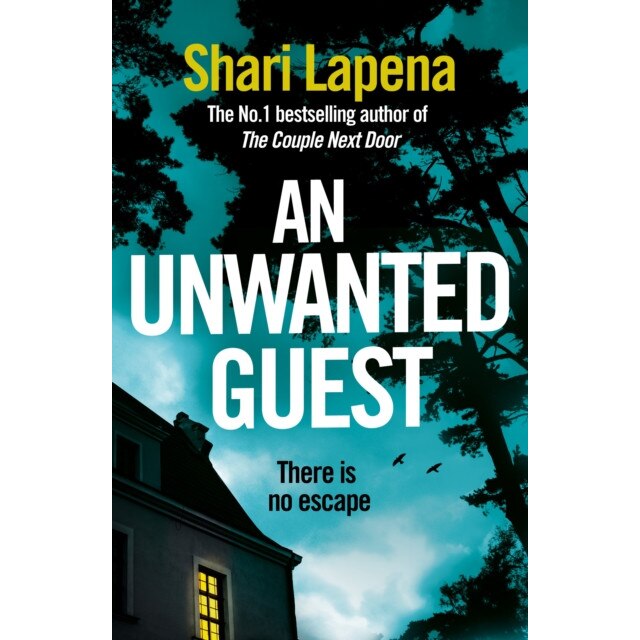 An Unwanted Guest de Shari Lapena [Paperback] 12/07/18