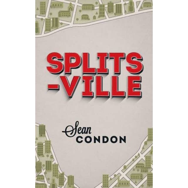 Splitsville de Sean Condon