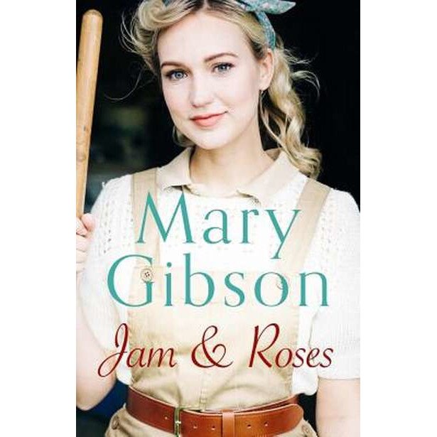 Jam and Roses de Mary Gibson [Paperback]