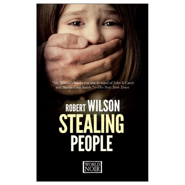 Stealing People de Robert Wilson [Paperback]