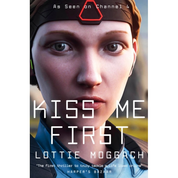 Kiss Me First de Lottie Moggach [Paperback]
