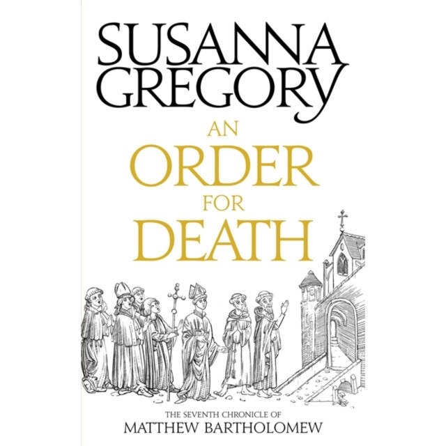 An Order For Death de Susanna Gregory [Paperback]