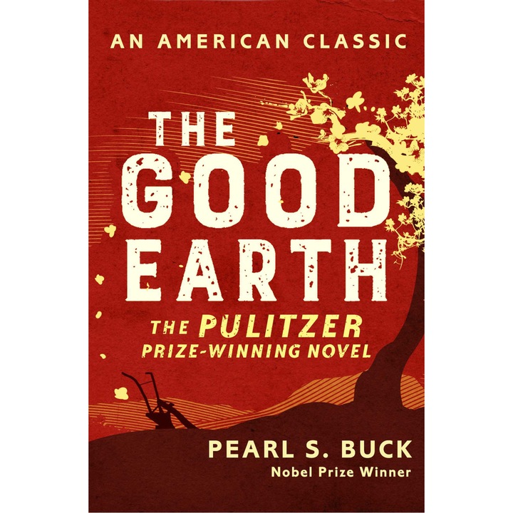 The Good Earth de Pearl S. Buck