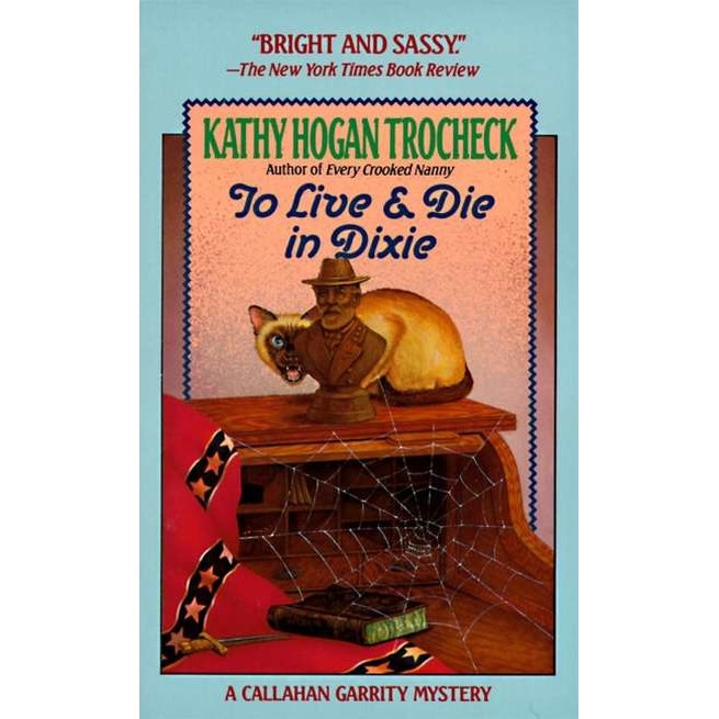 To Live and Die in Dixie de Kathy Hogan Trocheck