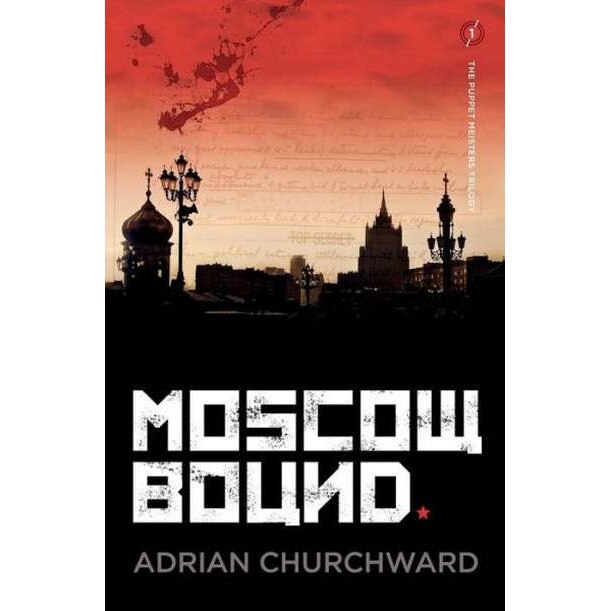 Moscow Bound de Adrian Churchward