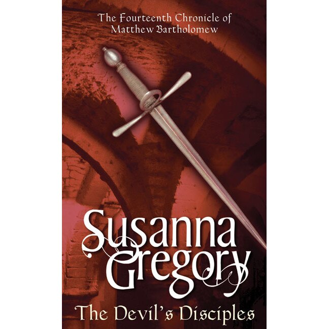 The Devil's Disciples de Susanna Gregory [Paperback]