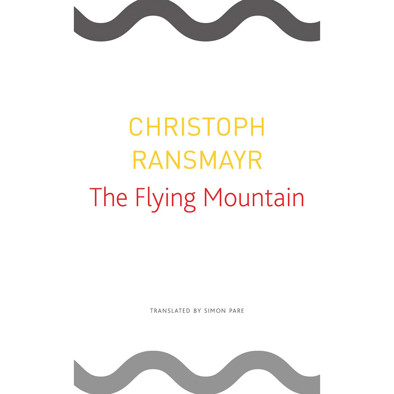 The Flying Mountain de Christoph Ransmayr [Paperback]