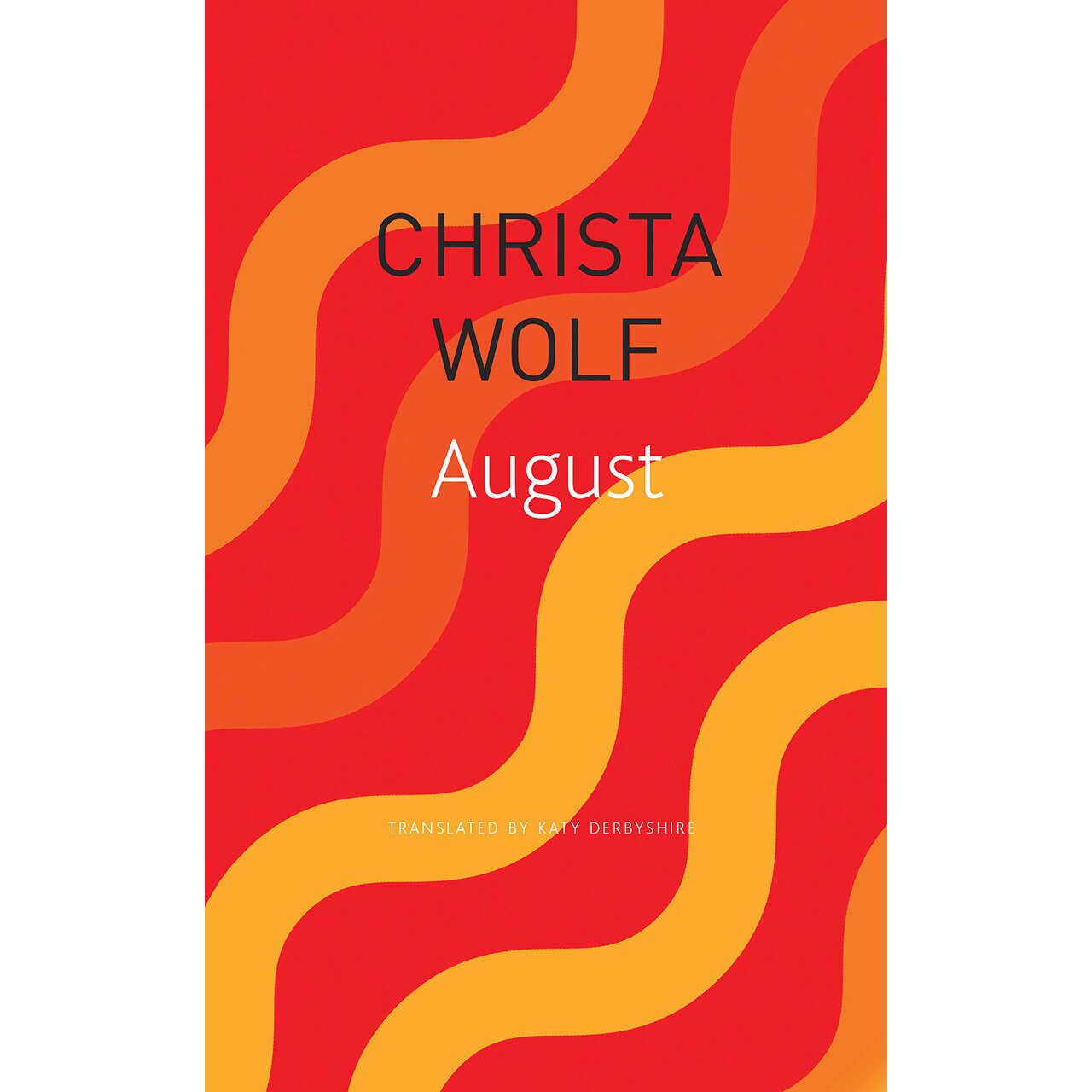 August de Christa Wolf [Paperback]