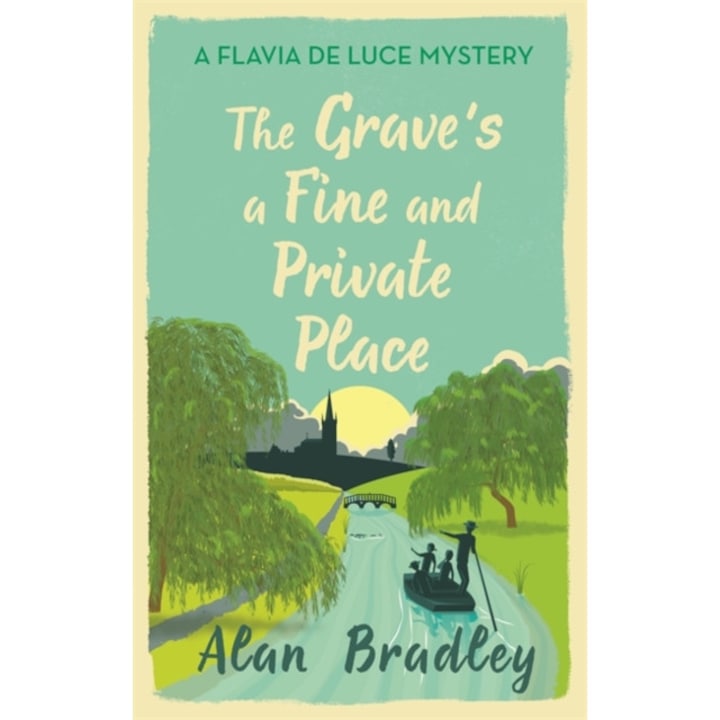 The Grave's a Fine and Private Place de Alan Bradley [Paperback]