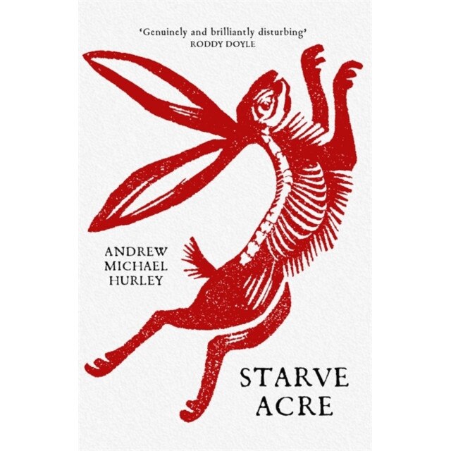 Starve Acre de Andrew Michael Hurley