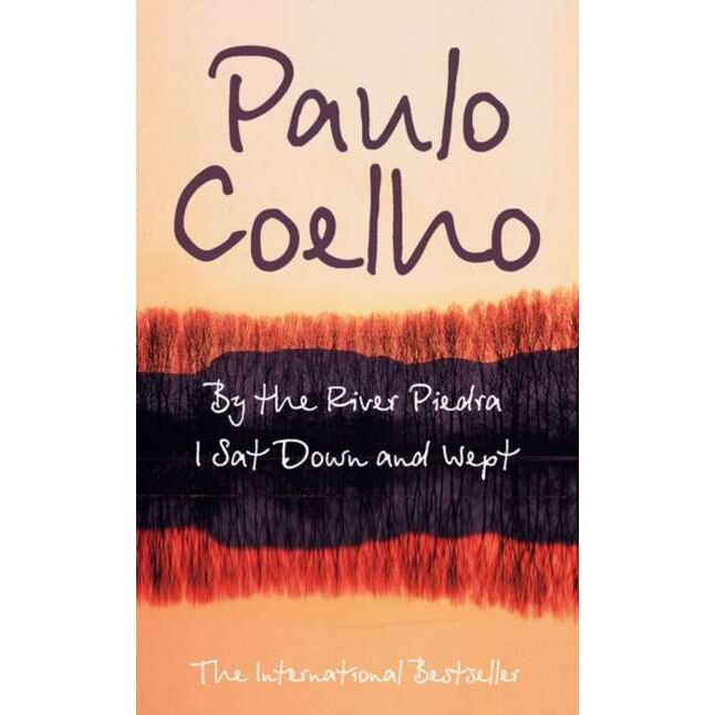 By the River Piedra I Sat Down and Wept de Paulo Coelho [Paperback]