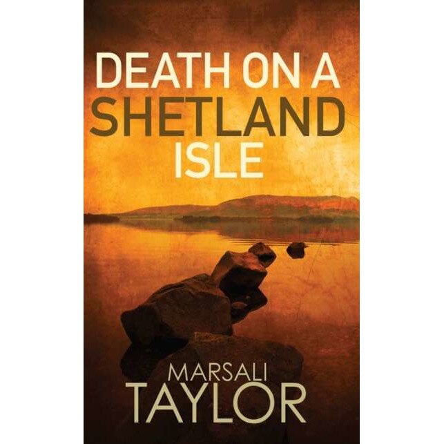 Death on a Shetland Isle de Marsali (Author) Taylor [Hardback]