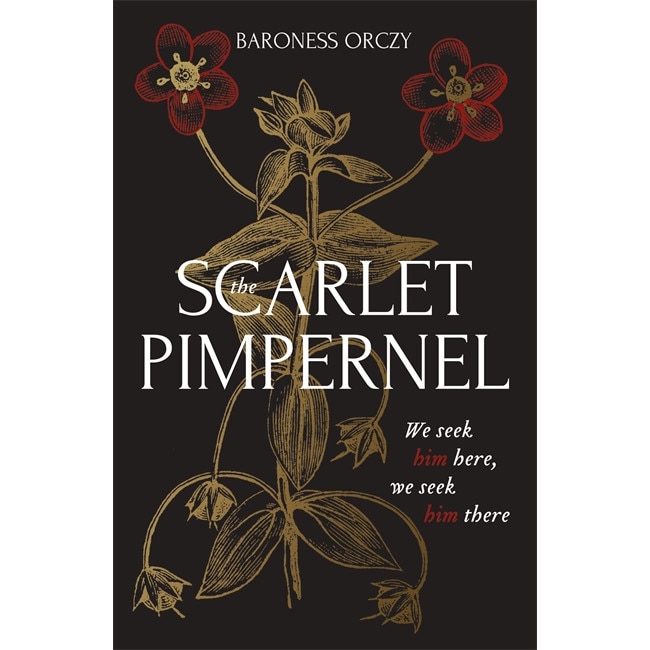 The Scarlet Pimpernel de Baroness Orczy [Paperback]